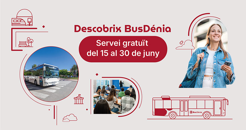 Descobrix BusDénia: servei gratuit del 15 al 30 de juny!